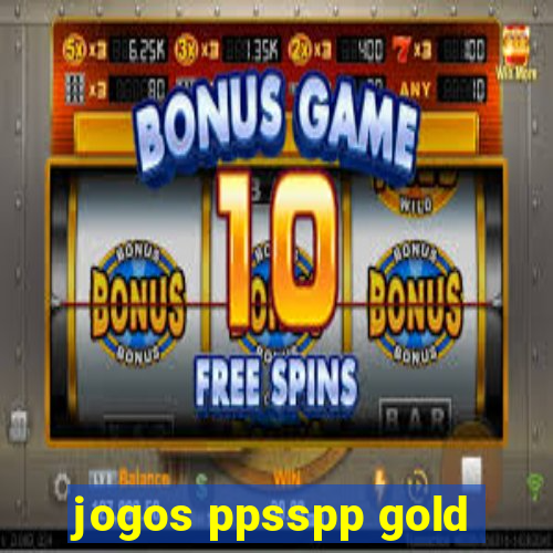 jogos ppsspp gold